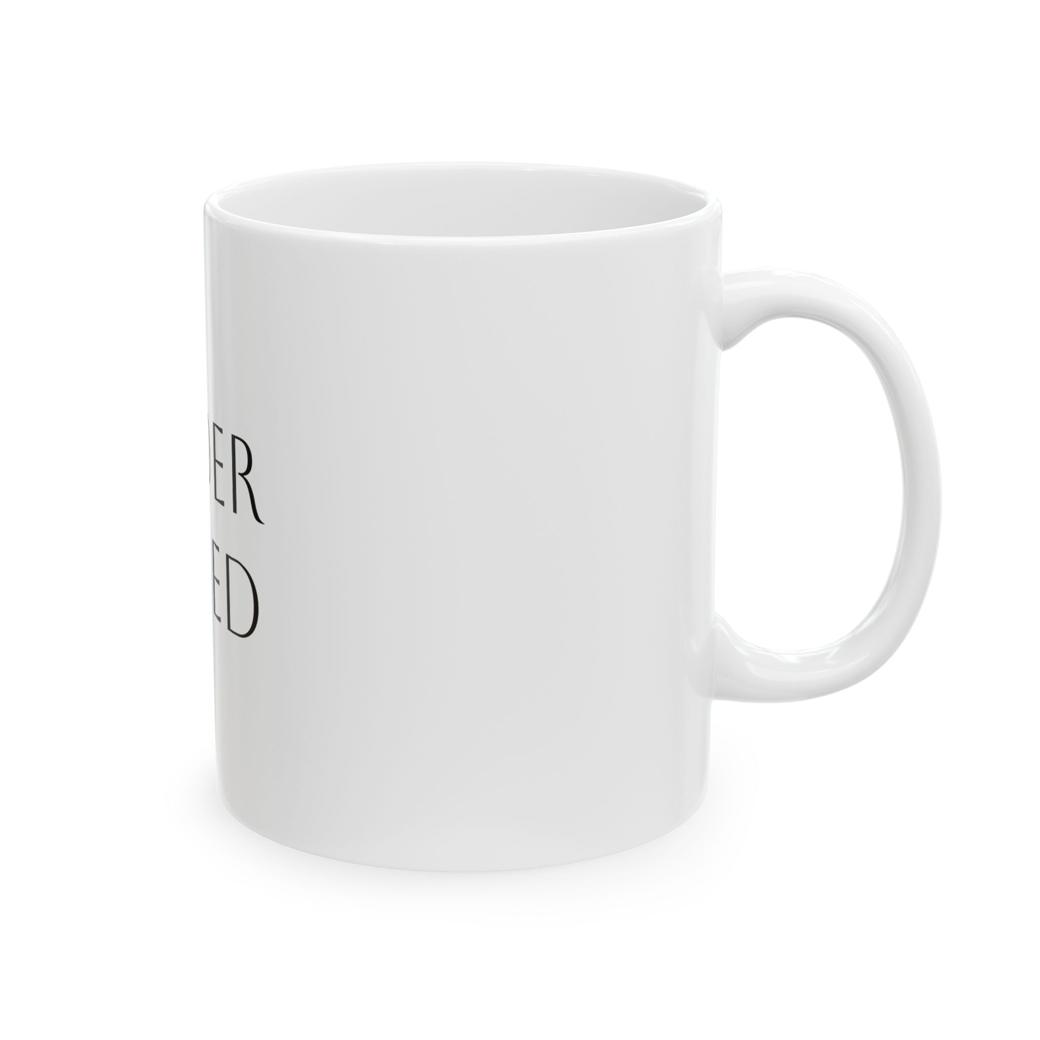 Under Babied Ceramic Mug — Funny Pregnancy & New Parent Coffee Mug (11oz, 15oz)